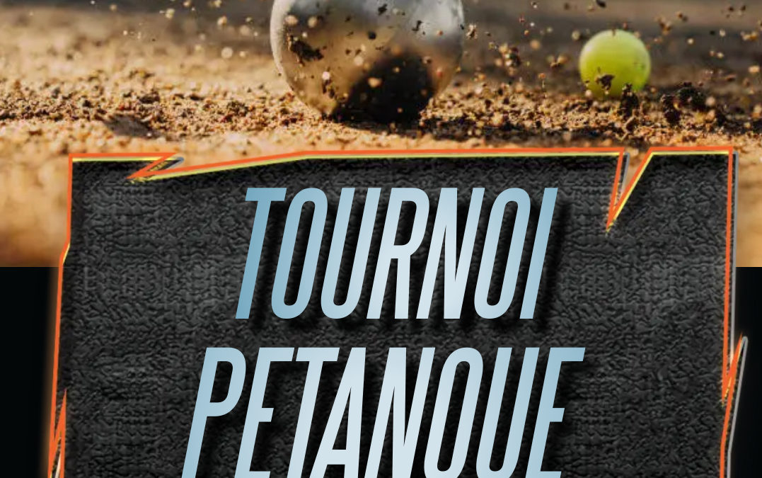 Tournoi de Pétanque – 7 Août 2022